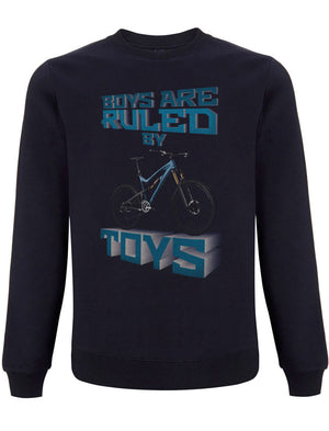 BOYS ARE RULED BY TOYS | SWEATSHIRT