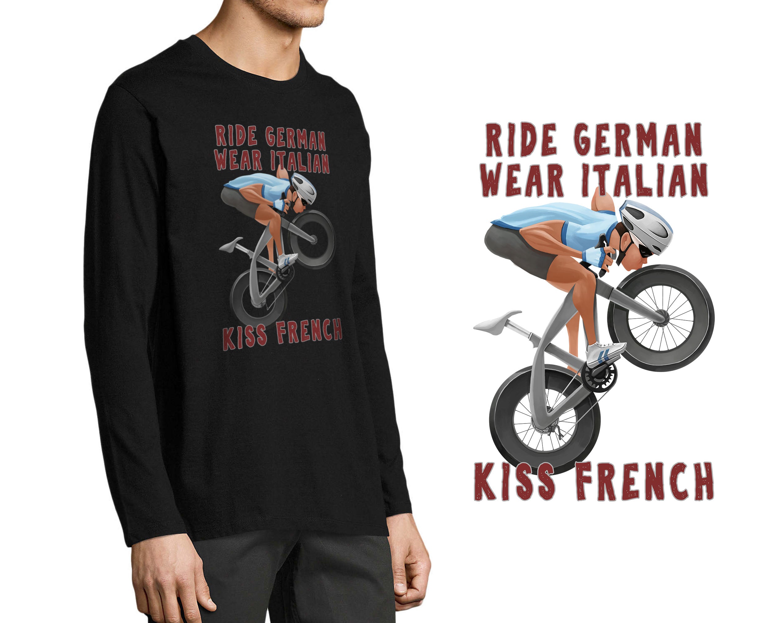 RIDE GERMAN, WEAR ITALIAN, KISS FRENCH | LONG SLEEVE