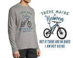 THERE MAYBE A HEAVEN... | MTB LONG SLEEVE