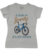 A Thing of Beauty is a Joy Forever Women's Cycling T-shirt Grey