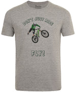 Don’t Just Ride… Fly Men's Cycling T-shirt Grey