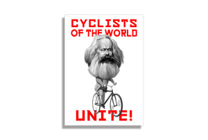 CYCLING ART | CYCLISTS OF THE WORLD UNITE! KARL MARX