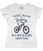 There Maybe a Heaven… Mountain Bike Women's Cycling T-shirt White