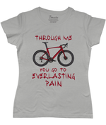 Through me You go to Everlasting Pain Women's Cycling T-shirt Grey