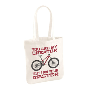 You Are my Creator But I am Your Master 100% Organic Cotton Tote